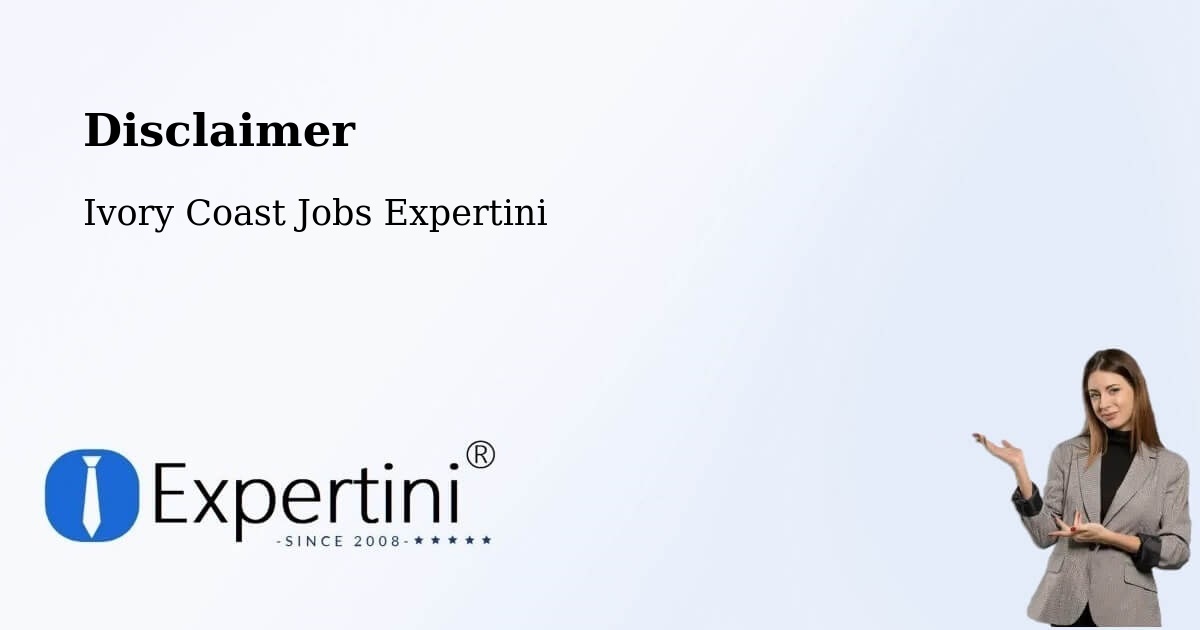 Disclaimer – Issia - Ivory Coast Jobs Expertini